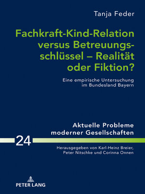 cover image of Fachkraft-Kind-Relation versus Betreuungsschlüssel  Realität oder Fiktion?